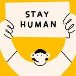 stay human